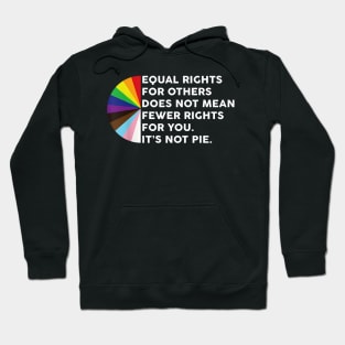 Equal Rights For Others Does Not Mean Fewer Rights For You Hoodie